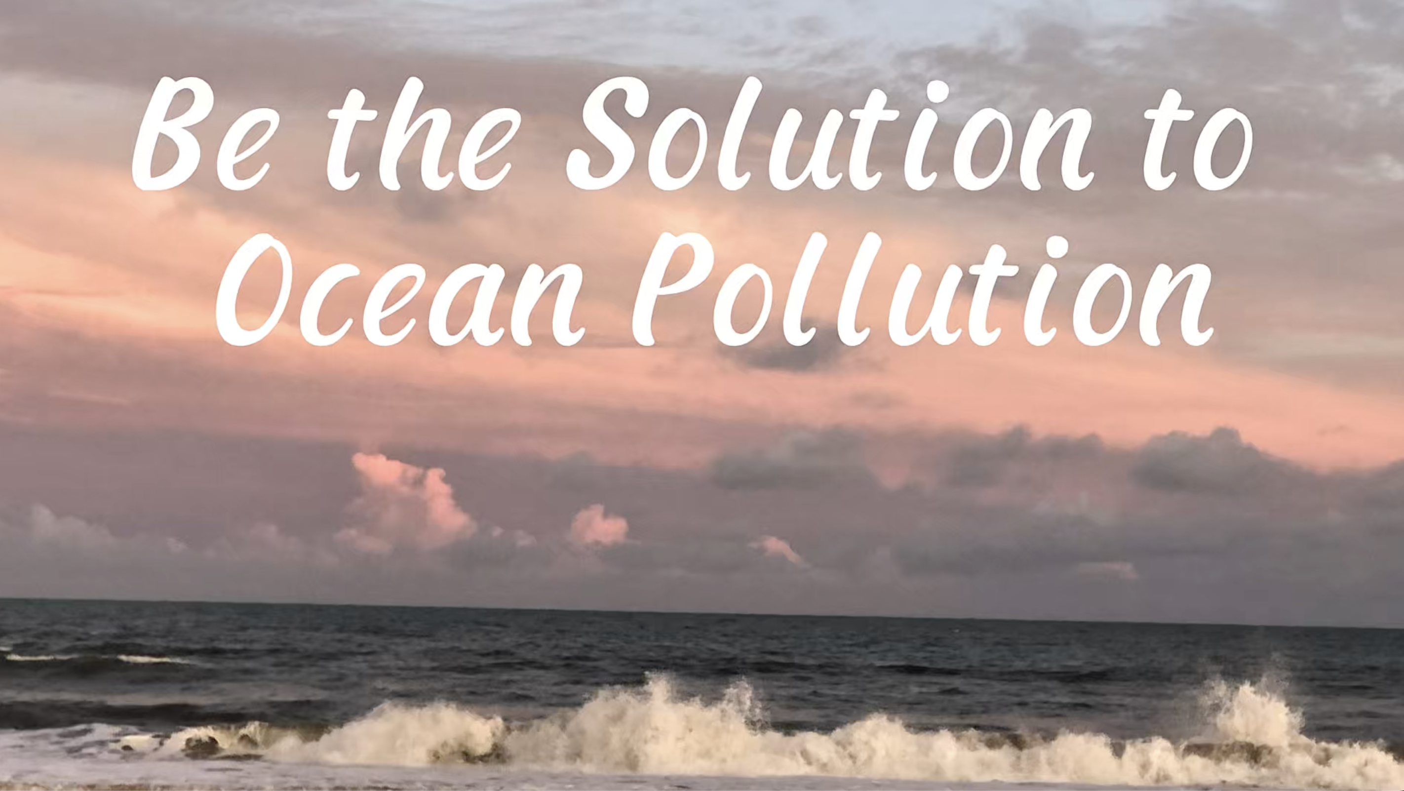 Small Actions, Cleaner Oceans
